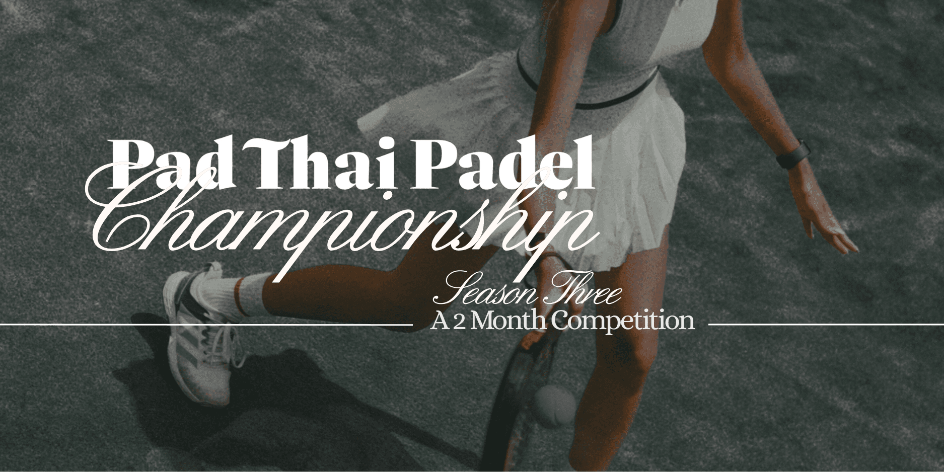 Pad Thai Padel Championship Vol.3 poster