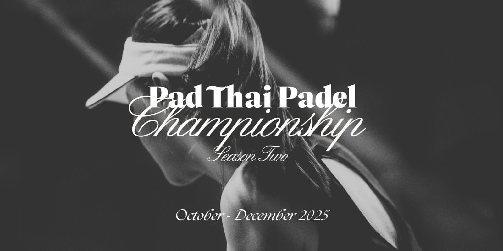 Pad Thai Padel Championship Vol.2 poster